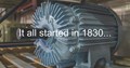 Motor with caption "It all started in 1830..."